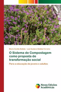 O Sistema de Compostagem como proposta de transformação social