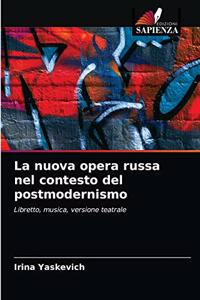 nuova opera russa nel contesto del postmodernismo