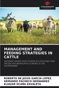 Management and Feeding Strategies in Cattle