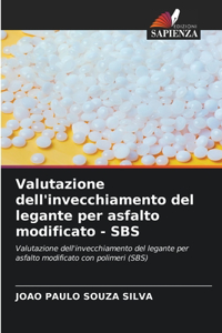 Valutazione dell'invecchiamento del legante per asfalto modificato - SBS