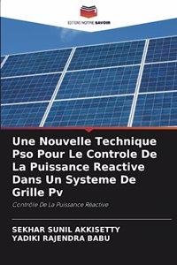 Une Nouvelle Technique Pso Pour Le Controle De La Puissance Reactive Dans Un Systeme De Grille Pv