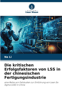 kritischen Erfolgsfaktoren von LSS in der chinesischen Fertigungsindustrie