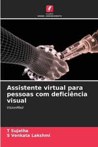 Assistente virtual para pessoas com deficiência visual
