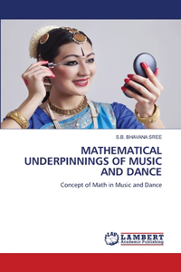 Mathematical Underpinnings of Music and Dance