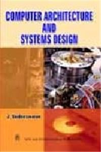 Computer Architecture and System Design