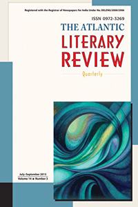 The Atlantic Literary Review Quarterly, July-September 2013 Volume 14 Number 3