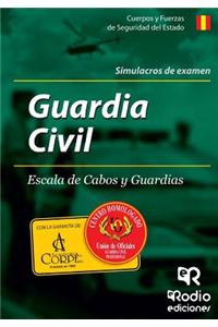 Simulacros de Examen. Guardia Civil Escala de Cabos y Guardias