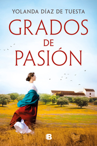 Grados de Pasión / Degrees of Passion