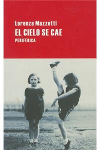 El Cielo Se Cae