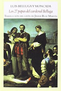 Los 27 papas del cardenal Belluga (Literadura) (Spanish Edition)