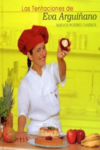 Las tentaciones de Eva Arguinano : postres caseros