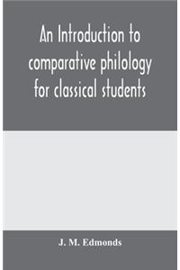 introduction to comparative philology for classical students