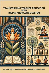 Transforming Teacher Education With Indian Knowledge System