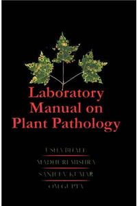 Laboratory Manual on Plant Pathology