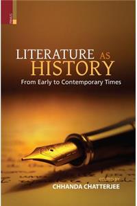 Literature as History: From Early to Contemporary Times