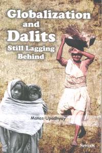 Globalization and Dalits: Still Lagging Behind