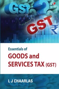 Essentials of Goods & Services Tax (GST)