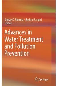 Advances in Water Treatment and Pollution Prevention