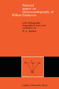 Selected Papers on Electrocardiography of Willem Einthoven