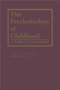 Psychobiology of Childhood