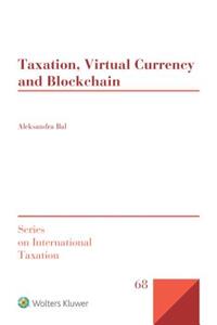 Taxation, Virtual Currency and Blockchain