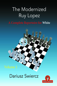 Modernized Ruy Lopez - Volume 1