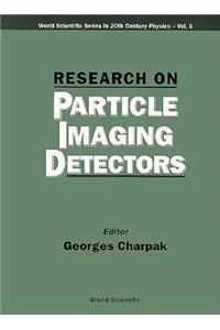 Research On Particle Imaging Detectors