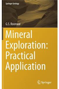 Mineral Exploration: Practical Application