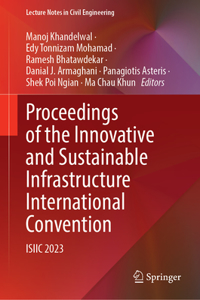 Proceedings of the Innovative and Sustainable Infrastructure International Convention
