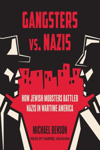 Gangsters vs. Nazis