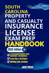 South Carolina Property and Casualty Insurance License Exam Prep Handbook