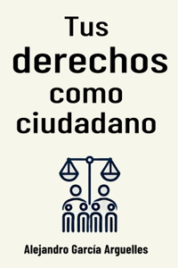 Tus derechos como ciudadano