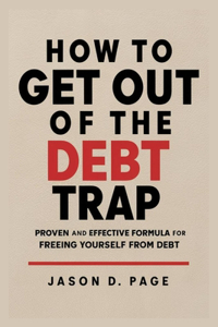 How to Get Out of the Debt Trap