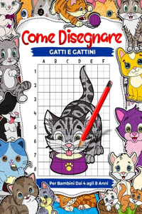 Come disegnare gatti e gattini per bambini dai 4 agli 8 anni
