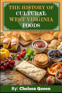 History of Cultural West Virginia Foods