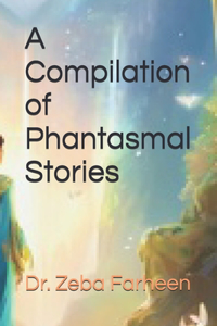 Compilation of Phantasmal Stories