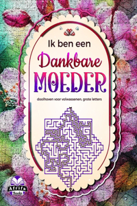 Ik ben een dankbare moeder