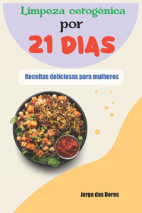 Limpeza cetogênica por 21 dias