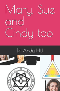Mary, Sue and Cindy too