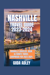 Nashville travel guide 2023-2024