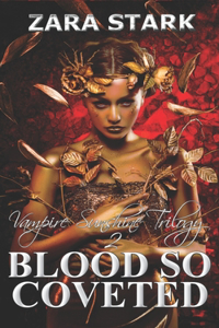 Blood So Coveted