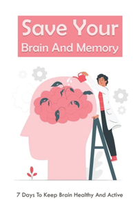 Save Your Brain And Memory