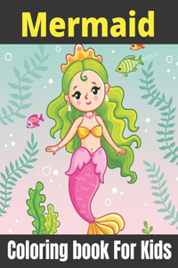 Mermaid Coloring Book For Kids: Calm Ocean Coloring Collection (Fantasy Coloring)Ages 3-6,4-8.