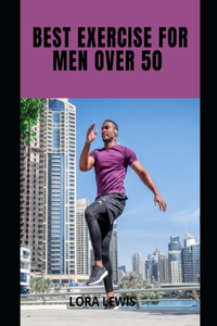Best Exercises For Men Over 50