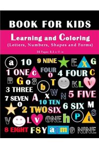 Book For Kids - Learning and Coloring Letters, numbers, Shapes and Forms.