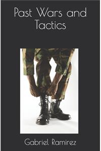 Past Wars and Tactics
