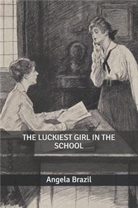 The Luckiest Girl in the School