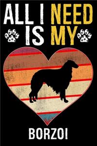 All I Need Is My Borzoi