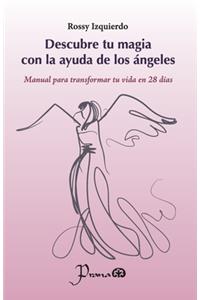 Descubre tu magia con la ayuda de los ángeles