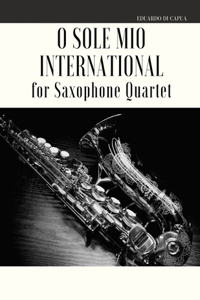 O Sole Mio International for Saxophone Quartet